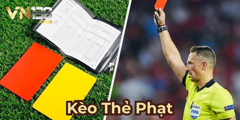 Thế nào là kèo thẻ phạt?