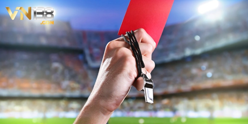 Bật mí cách soi kèo thẻ phạt dễ trúng nhất
