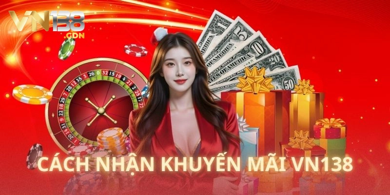 Khuyến mãi VN138 thường tổ chức các chương trình theo mùa và ngày lễ