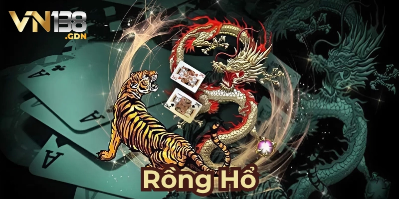 Thông tin sơ lược cần biết về game Rồng Hổ